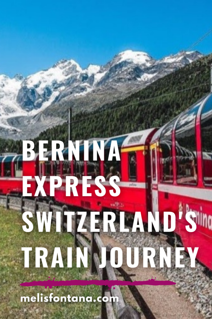 Bernina Express | The Fantastic Train Journey of Switzerland