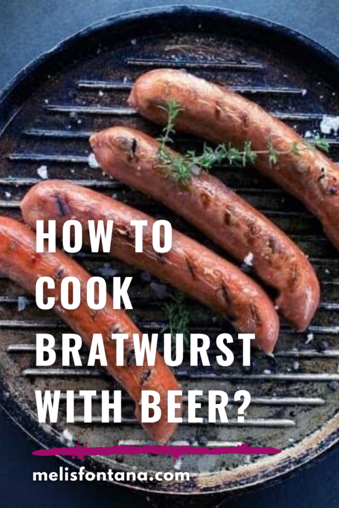 Bratwurst Recipe | How to Cook Bratwurst with Beer?