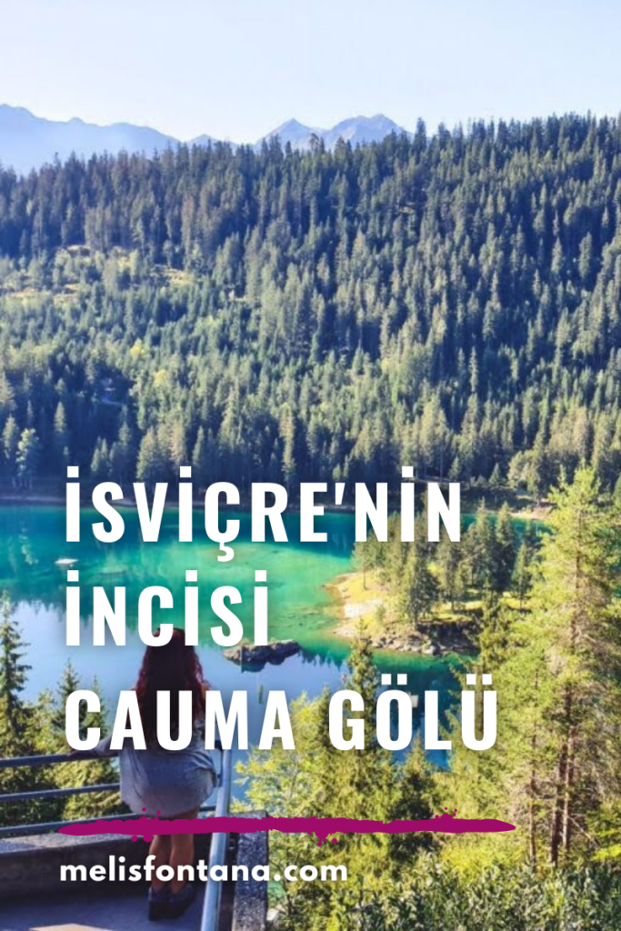 Flims Cauma Gölü (Caumasee) | İsviçre Göllerinin İncisi!