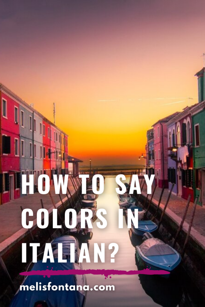 Lesson 3: Colors in Italian | How to Say Colors in Italian?