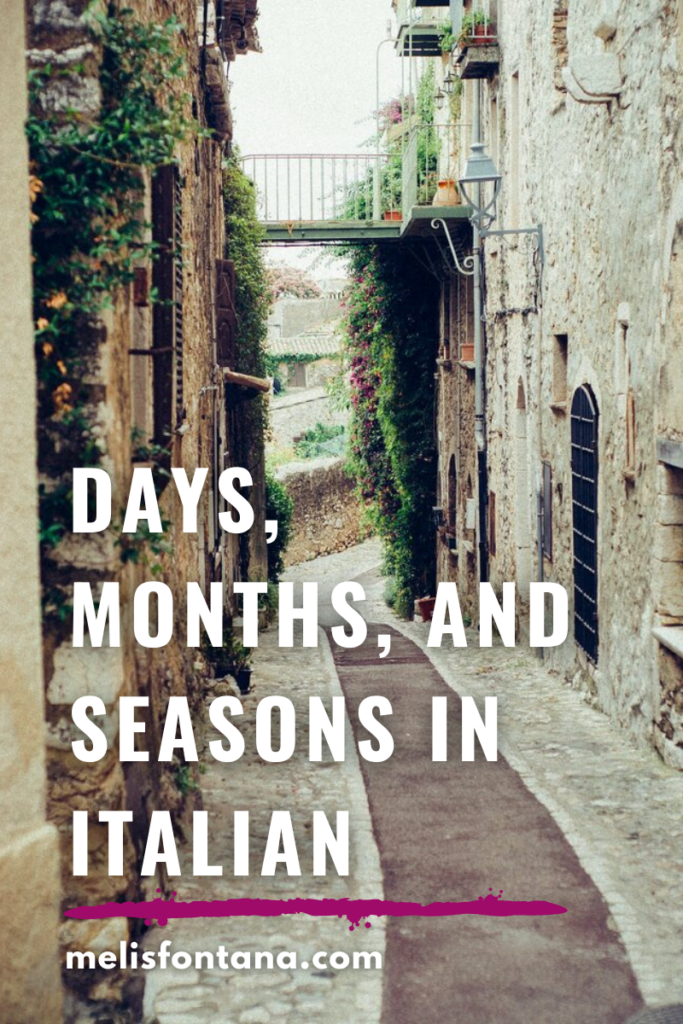 Lesson 4: How to Say Days, Months, and Seasons in Italian?