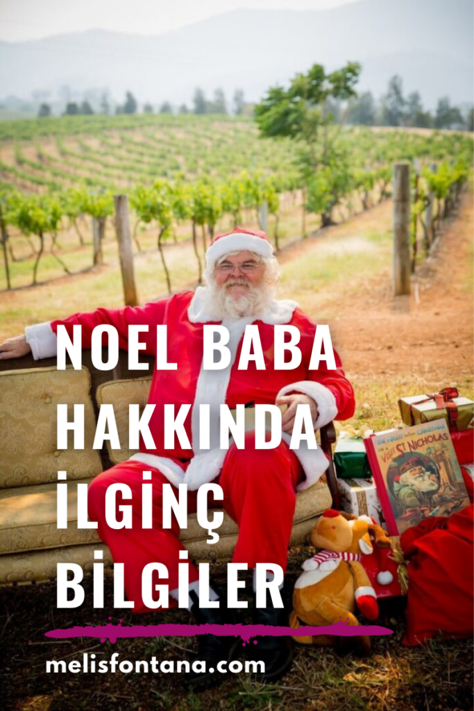 Noel Baba Kimdir? | Noel Baba Hakkında İlginç Bilgiler