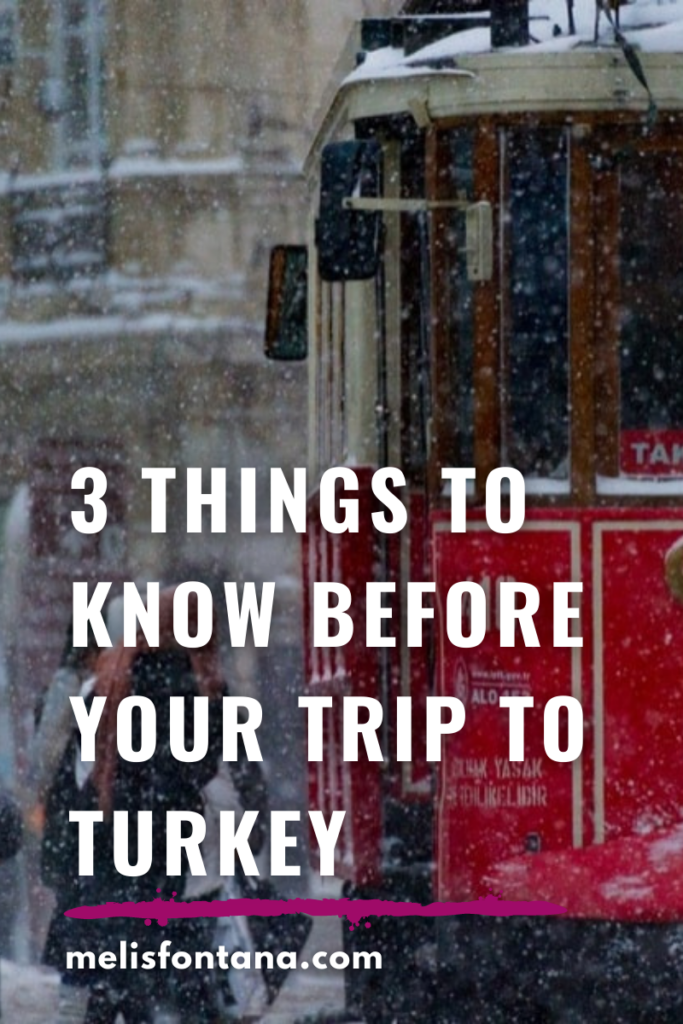 3 Things to Know Before Your Trip to Turkey | How not to Get Lost in Turkey