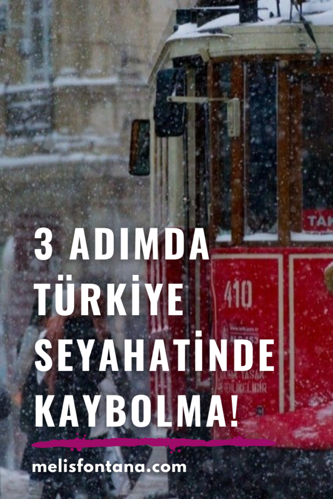 Türkiye Seyahatinde Kaybolma! | Dikkat Etmen Gereken 3 Adım