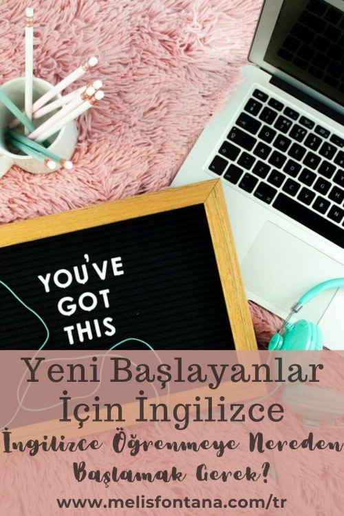 Yeni Başlayanlar İçin İngilizce | İngilizce Öğrenmeye Nereden Başlamak Gerek?