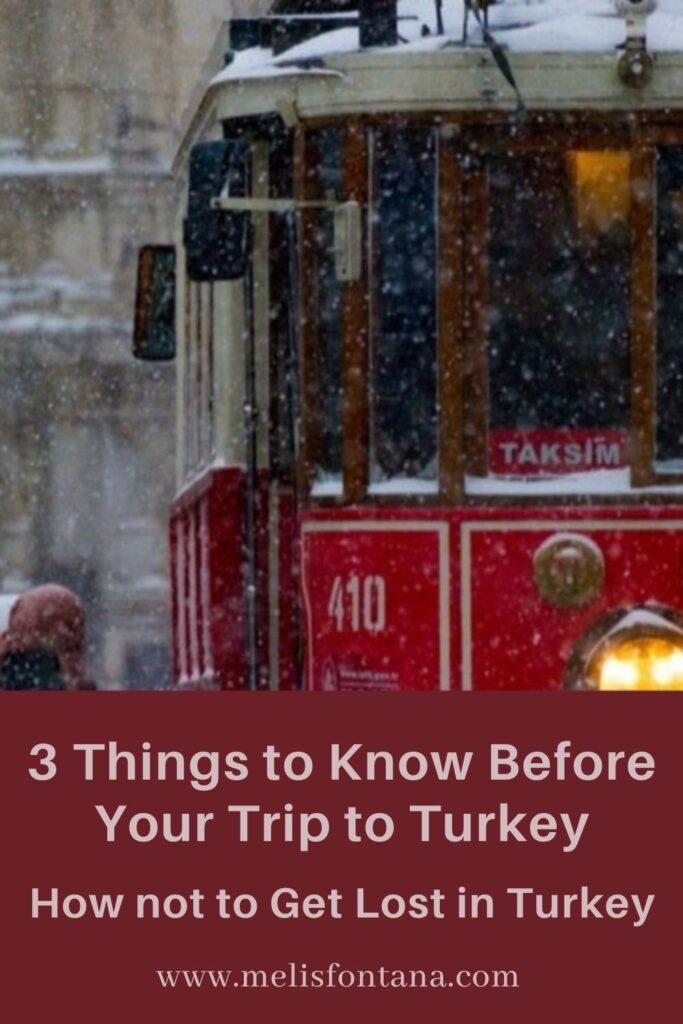 3 Things to Know Before Your Trip to Turkey | How not to Get Lost in Turkey