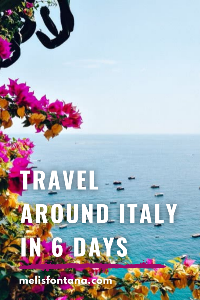 Travel Around Italy in 6 Days | From North to South