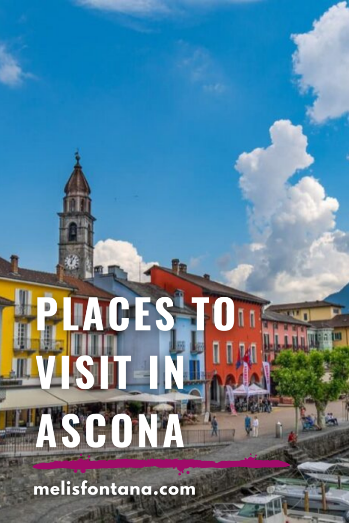 Places to Visit in Ascona | Ascona Travel Guide