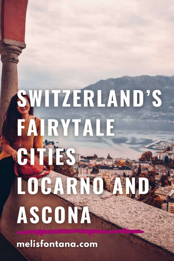 Romantic Weekend in Switzerland's Fairytale Cities Locarno and Ascona