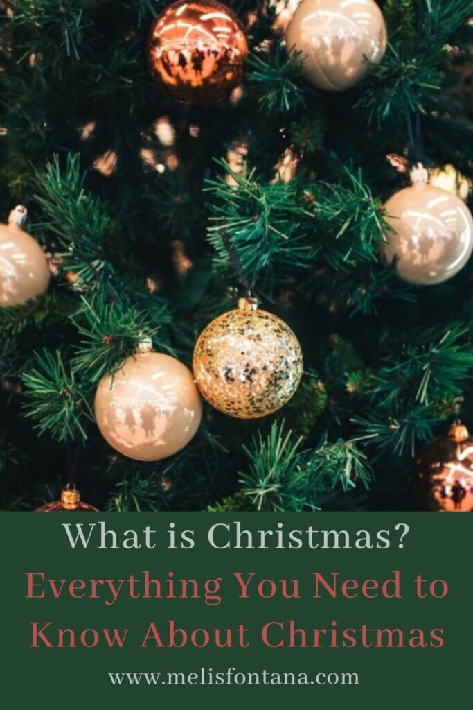 What is Christmas? | Everything You Need to Know About Christmas